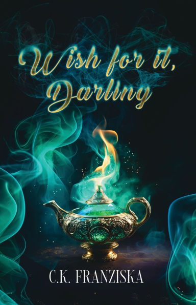 Wish for it, Darling (Wish for it Duology Book 1)