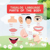 Title: Tagalog Language: Parts of the Body, Author: Mark Satorre