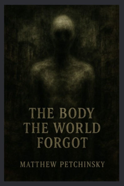 the Body World Forgot
