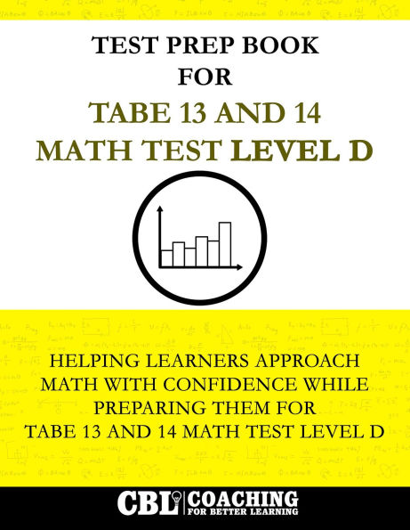 Test Prep Book for TABE 13 and 14 Math Test Level D