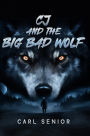 CJ And The Big Bad Wolf