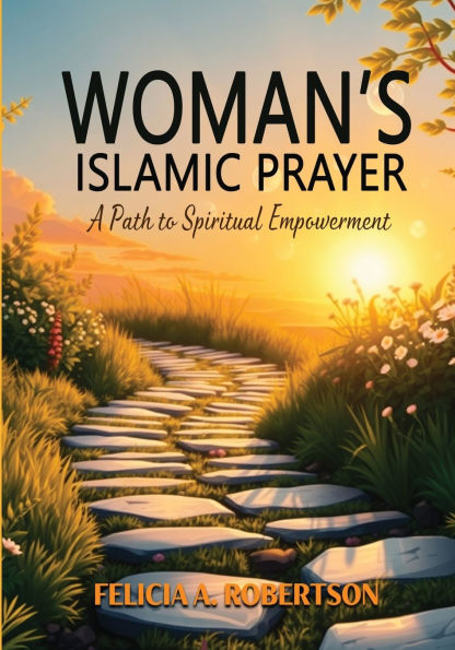 Women's Islamic Prayer Book: A Path to Spiritual Empowerment