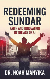 Title: REDEEMING SUNDAR, Author: Noah Manyika