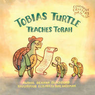 Title: Tobias Turtle Teaches Torah, Author: Deanna Blackford