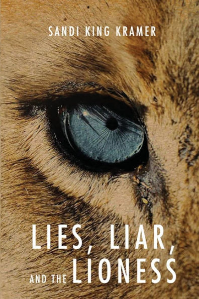 Lies, Liar, and the Lioness