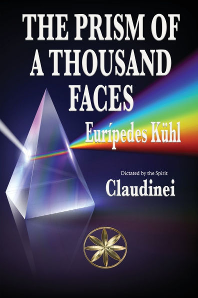 The Prism Of A Thousand Faces