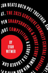 Electronic ebooks free download The 2025 Genevieve Crumbley Central-Canadian Sharpshooting and Short Story Competition