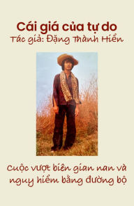 Title: Cái Giá C?a T? Do, Author: D?ng Thành Hi?n