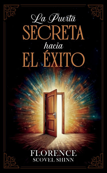 La Puerta Secreta Hacia El ï¿½xito - Colecciï¿½n Deluxe