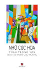 Nhớ Cï¿½c Hoa / Missing Cï¿½c Hoa (hardcover - color)