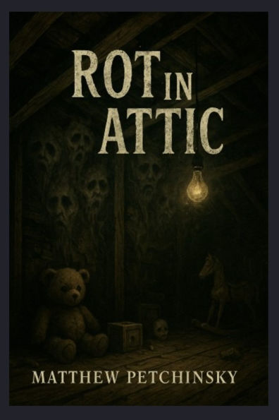 Rot the Attic