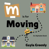 Title: M is for Moving, Author: Guyla Greenly