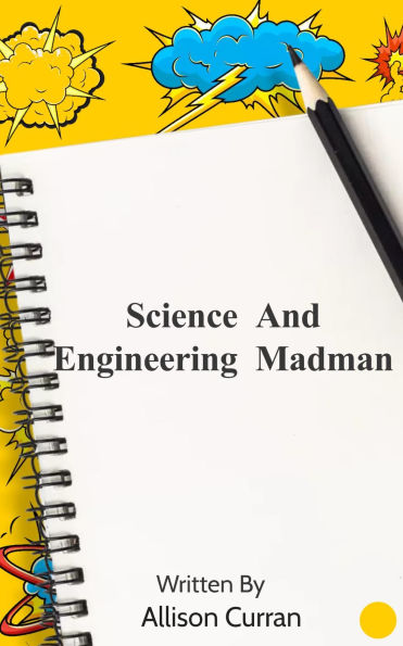 Science And Engineering Madman