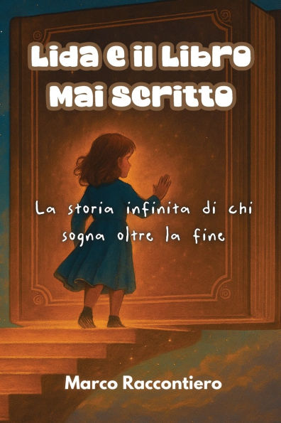 Lida e il Libro Mai Scritto: la storia infinita di chi sogna oltre fine