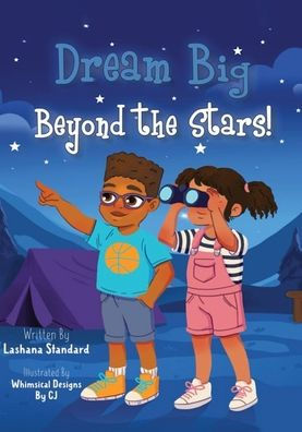 Dream Big Beyond The Stars