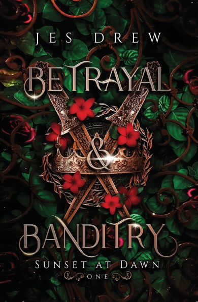 Betrayal & Banditry