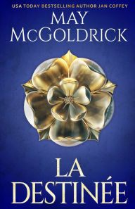 Title: La Destinï¿½e, Author: May McGoldrick