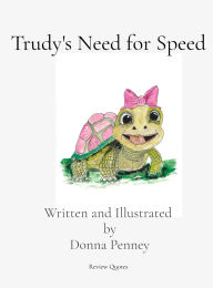 Title: Trudy's Need for Speed, Author: Donna Penney