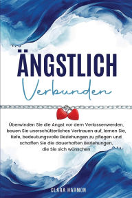 Title: ï¿½ngstlich Verbunden, Author: Clara Harmon
