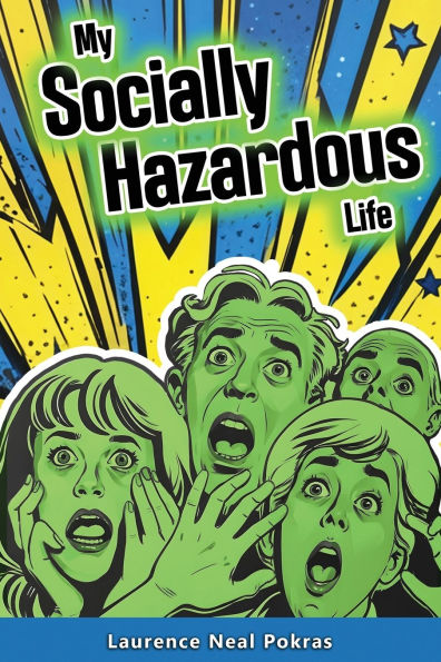 My Socially Hazardous Life