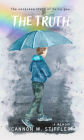 THE TRUTH: Rainbows Don't Explain The Storm