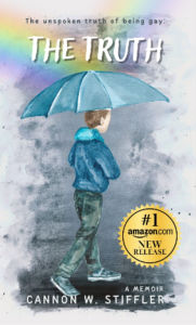 Title: THE TRUTH: Rainbows Don't Explain The Storm, Author: Cannon W. Stiffler