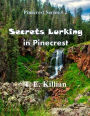 Secrets Lurking in Pinecrest
