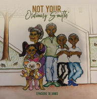 Title: Not Your Ordinary Smiths, Author: Syncerie Ta'janee
