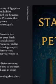 Title: The Star Altar of Petosiris, Author: Matthew Petchinsky