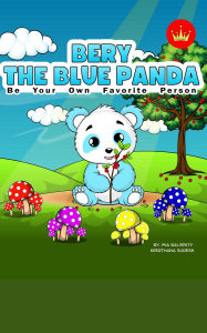 Title: Bery The Blue Panda Be Your Own Favorite Person, Author: Kistemo