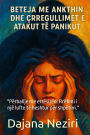 Beteja Me Ankthin Dhe Crregullimet E Atakut Te Panikut: 