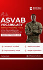 Master ASVAB Vocabulary: 300 Must-Know Key Terms to Pass the Armed Services Vocational Aptitude Battery Test (Exam Prep for 2025-2026)