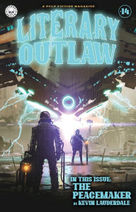 Free bestsellers books download Literary Outlaw #14: The Peacemaker ePub PDB (English literature) 9798349333040