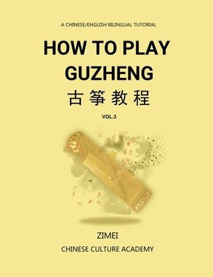 How To Play Guzheng - Vol.3: 古筝教程-03