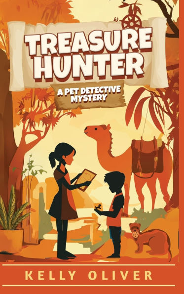 Treasure Hunter, Fun-Filled Mystery for Kids: The Pet Detective Mysteries