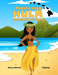 Title: Matuto kang HULA kasama si Lani (Tagalog) Learn to Hula with Lani, Author: Marcy Schaaf