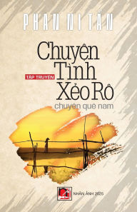 Title: Chuyện Tï¿½nh Xẻo Rï¿½, Author: Phan Ni Tan
