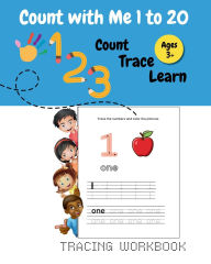 Title: Count With Me 1 to 20: Activity Book for Toddlers & Preschoolers: Fun Early Learning Workbook for Kids Ages 3+ ... Preschool & Kindergarten, Author: Slim Marsh