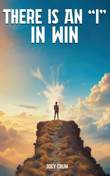 There Is an I in Win