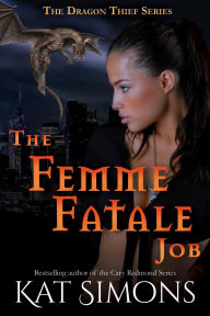 Free ebooks downloading links The Femme Fatale Job: A Dragon Thief Story 