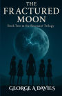The Fractured Moon Book 2 Of The Resonant Trilogy