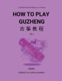 How To Play Guzheng - Vol.7: 古筝教程-07