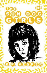 Free pdf downloads ebooks The Sun Dog Girls by K P Vesper 9798349365560 in English