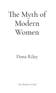 Amazon kindle ebook The Myth of Modern Women (English Edition) by Dana Riley 9798349368110