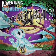 Title: Adventures of Charleston: Cats Aren't Real?!, Author: Brad Andrus