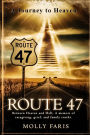 Route 47: A Journey to Heaven