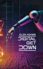 Digital Get Down