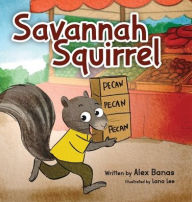 Title: Savannah Squirrel, Author: Alex Banas