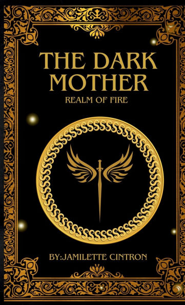 The Dark Mother Realm of Fire: Revised Edition of The Dark Mother: When FATES Collide