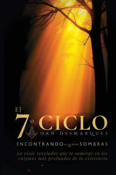 El sï¿½ptimo ciclo: Encontrando la luz en las sombras